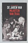 Bennekom, Willem van - De jaren van Maarten van Traa