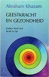 A. Khazam - Geestkracht en gezondheid Kanker hoeft niet fataal te zijn