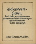 Schulhof, Jutta - Eichendorff-Lieder. Auf Stein gezeichnet von Hermann Grom-Rottmayer, geschrieben von Jutta Schulhof