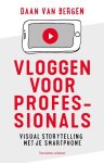 Daan van Bergen - Vloggen voor professionals