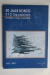 Boomen, Theo van den e.a. - 50 jaar Bonzo 312 Squadron - Audax cum Consilio 1951 - 2001