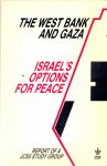 JCSS Study Group - The West Bank and Gaza: Israel's options for peace - report of a JCSS study group