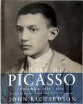 John Richardson, Marilyn McCully - A Life of Picasso - Volume 1: 1881-1906
