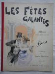Bac, F. - Les Fêtes Galantes. Album absolument inédit par Bac. Prëface de Arsène Houssaye.