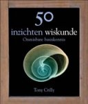 CRILLY, Tony - 50 inzichten wiskunde