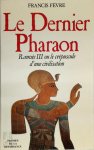 Francis Fèvre - Le dernier pharaon