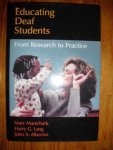 Marschark, Marc / Lang, Harry G. / Albertini, John A. - Educating deaf students, from research to practice