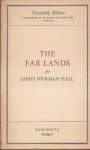 Hall, James Norman - The Far Lands