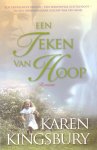 Kingsbury, Karen - Een teken van hoop. Roman