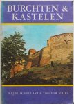 Schellart, A.I.J.M. & Vries,Theo de - Burchten & kastelen, stenen getuigen van onze historie