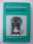 Milton, James H. and Leach, Roy M. - Marine Steam Boilers.