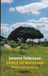 Thonissen, Jacques - Onder de watapana; Arubaanse verhalen.