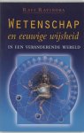 R. Ravindra - Wetenschap en eeuwige wijsheid in een veranderende wereld