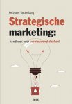 Gerbrand Rustenburg 75837 - Strategische marketing handboek voor vernieuwend denken!