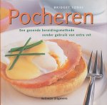 Jones, Bridget - Pocheren. Een gezonde bereidingsmethode zonder gebruik van extra vet.