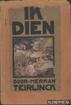 Teirlinck, Herman - Ik dien