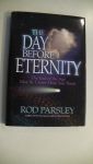 Parsley Rod - Silent no more - The day before eternity