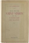 Jean de La Varende - M. Le Duc de Saint-Simon et sa comédie humaine