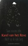 [{:name=>'K. van het Reve', :role=>'A01'}] - Twee Minuten Stilte Nacht Op Kale Berg