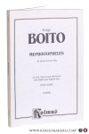Boito, Arrigo. - Arrigo Boito. Mephistopheles. An Opera in Four Acts for Soli, Chorus and Orchestra with Italian and English text. Vocal score. K 06088. [reprint].