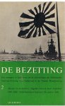 Jong, L. de - De Bezetting deel 2 - Mussert / Dagelijks leven 1940-1944 / Ned.Indie bedreigd / Strijd in Indie