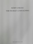Zaugg, Rémy, Straaten, Evert van (introduction). - Rémy Zaugg, The work's unfolding