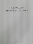 Zaugg, Rémy, Straaten, Evert van (introduction). - Rémy Zaugg, The work's unfolding