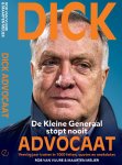 Rob van Vuure, Maarten Meijer - Dick Advocaat - De Kleine Generaal stopt nooit Veertig jaar trainer in 1000 feiten, quotes en anekdotes