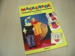 Vogt, Guusanke - Maskerade. Verkleedkleren en maskers voor kinderen