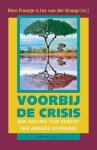 Fraanje, Rien & Knaap, Jos van der - Voorbij de crisis / een nieuwe tijd vereist een andere overheid