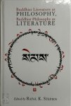 Rafal K. Stepien - Buddhist Literature as Philosophy, Buddhist Philosophy as Literature
