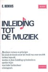 Bekius, E. - Inleiding tot de muziek