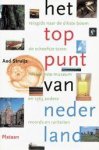 Aad Struijs, A. Struijs - Het Toppunt Van Nederland