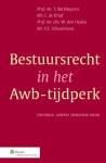 Barkhuysen, T., Kruif, C. de, Ouden, W. den, Schuurmans, Y.E. - Bestuursrecht in het Awb-tijdperk
