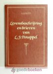 Smits, A.J. - Levensbeschrijving en brieven van L.J. Potappel --- In leven ouderling van de Oud Gereformeerde Gemeente te Stavenisse