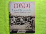 Raymaekers, Jan - Congo. De schoonste tijd van mijn leven. Getuigenissen van oud-kolonialen in woord en beeld.