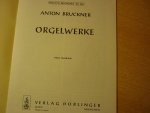Bruckner; Anton - Orgelwerke
