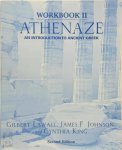 Gilbert Lawall 30461, James Franklin Johnson , Cynthia King - Athenaze: Workbook II An Introduction to Ancient Greek Gilbert Lawall 30461, James Franklin Johnson , Cynthia King - Athenaze: Workbook II An Introduction to Ancient Greek