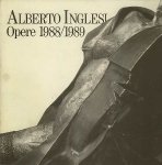 P. Tammaro / N. Micieli / E. Natali. - Alberto Inglesi : Opere 1988 / 1989. P. Tammaro / N. Micieli / E. Natali. - Alberto Inglesi : Opere 1988 / 1989.