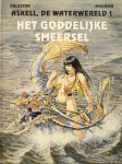 Arleston, Scotch & Jean-Louis Mourier - Askell, de waterwereld 1: Het goddelijke smeersel