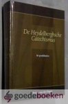 Hagen, Petrus van der - De Heydelberghsche Catechismus *nieuw* --- De Heidelbergse Catechismus in 56 preken
