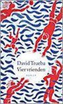 David Trueba - Vier vrienden