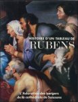 PIEL, Caroline - Histoire d'un tableau de rubens, 1577-1640: l'adoration des bergers de la cathédrale de soissons