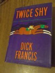 Francis, Dick - Twice Shy