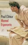 Cliteur, Paul - Moreel Esperanto / naar een autonome ethiek