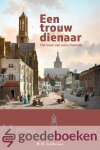 Lobbezoo, H.M. - Een trouwe dienaar *nieuw* --- Het leven van Justus Vermeer Lobbezoo, H.M. - Een trouwe dienaar *nieuw* --- Het leven van Justus Vermeer