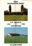  - SV Nevelo 60 jaar jong -1930-1990