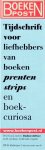  - boekenlegger: Boekenpost. Tijdschrift voor liefhebbers van boeken prenten strips en boekcuriosa