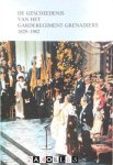 H.F. Fabri - De geschiedenis van het Garderegiment Grenadiers 1829 - 1982