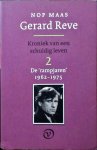 Nop Maas - Gerard Reve : De rampjaren 1962-1975